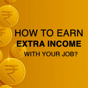 Earn Extra With Regular Job